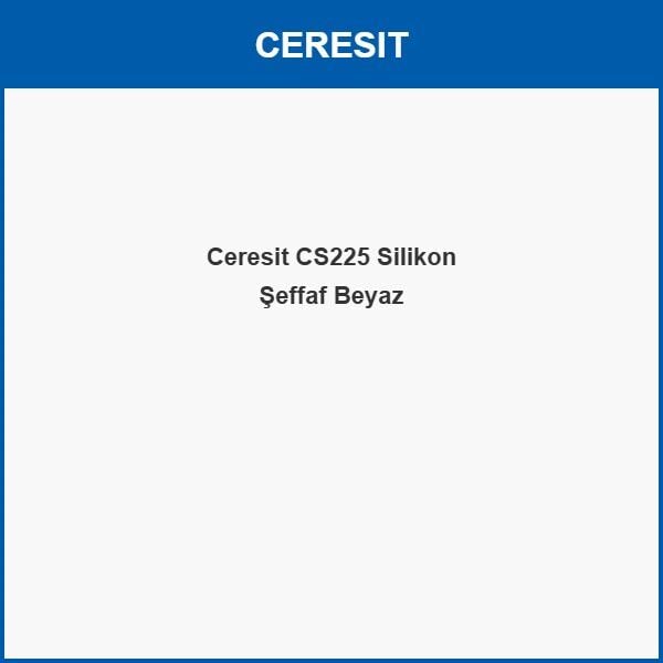 Ceresit CS225 Silikon Şeffaf Beyaz