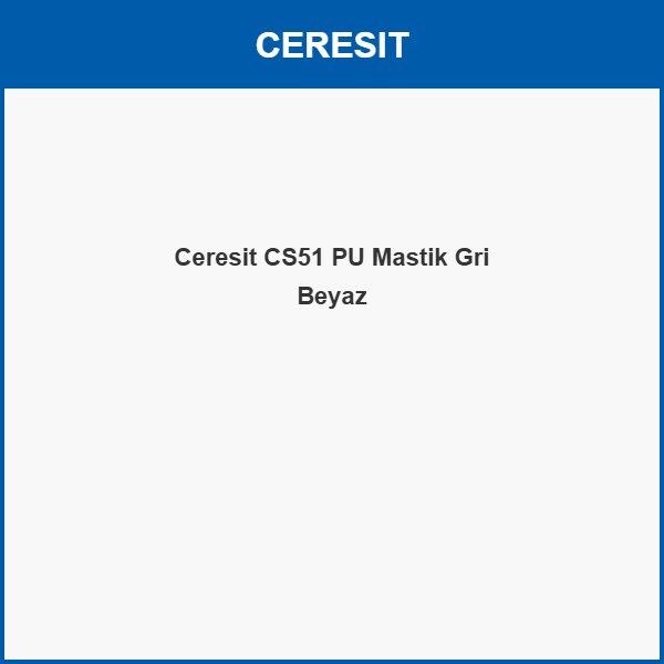 Ceresit CS51 PU Mastik Gri Beyaz Siyah Kırmızı 280ML